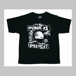 Punk is Protest - detské tričko materiál 100% bavlna značka Fruit of The Loom